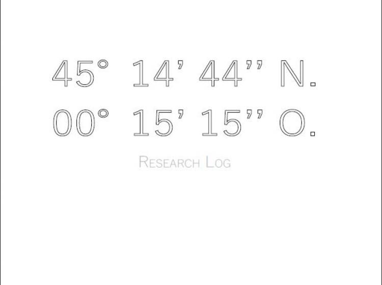 « 45°14'44'' N. - 00°15'15'' O. // Research Log »,